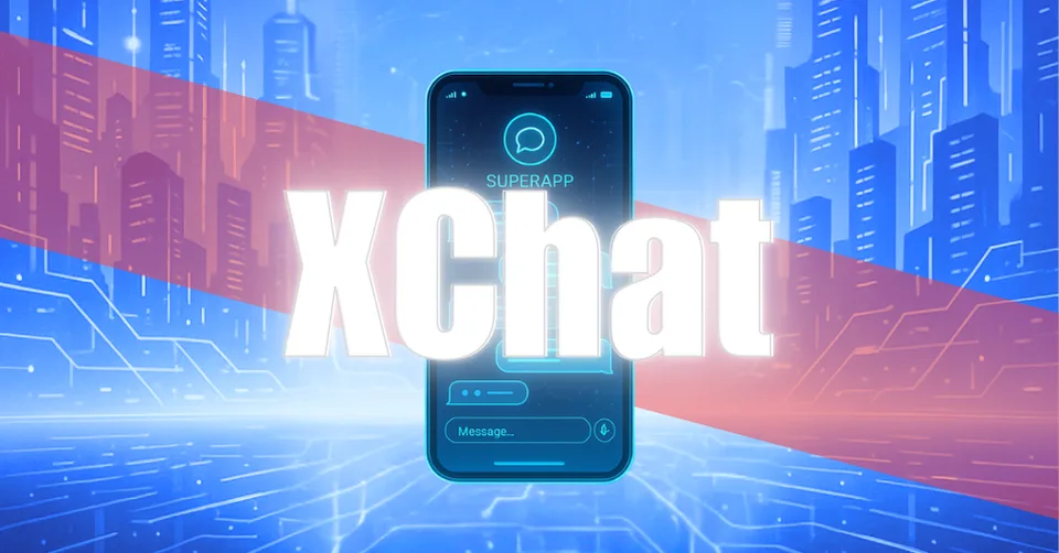 「もうLINEは古い?」――旧 Twitterのチャットベータ版 XChatはAI時代のメッセージング覇者になれるのか? - xchatimg 1 X(旧Twitter)新機能 チャットベータ版